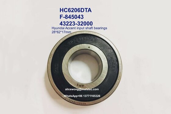 HC6206DTA2 F-845043 43223-32000 hyundai accent input shaft bearings 28x62x17mm